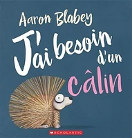 J'ai besoin d'un câlin