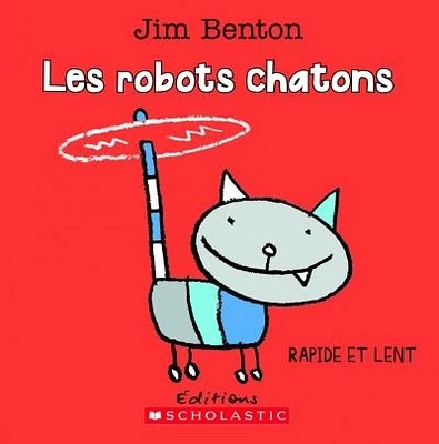 Les robots chatons : rapide et lent