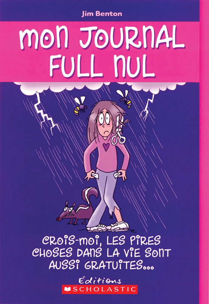 Mon journal full nul : N° 10 - Crois-moi, les pires choses dans la vie sont aussi gratuites...