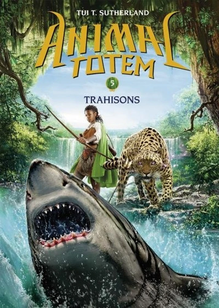 Animal Totem T.5 : Trahisons