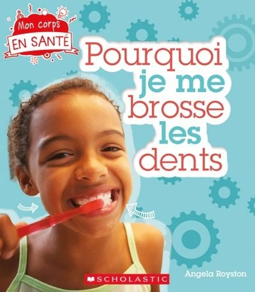 Pourquoi je me brosse les dents