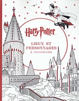 Harry Potter. Lieux et personnages à colorier