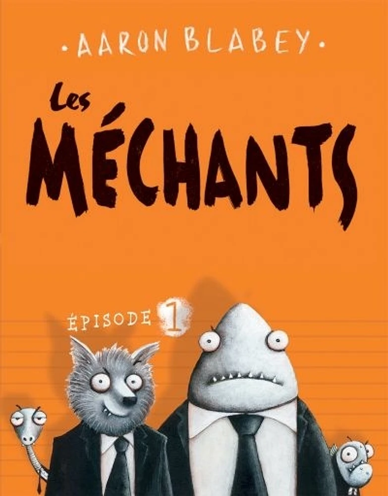 Les méchants T.1