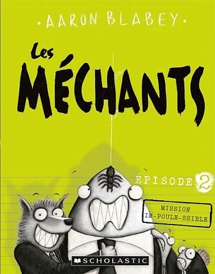 Les méchants T.2 : Mission im-poule-ssible