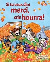 Si tu veux dire merci, crie hourra !