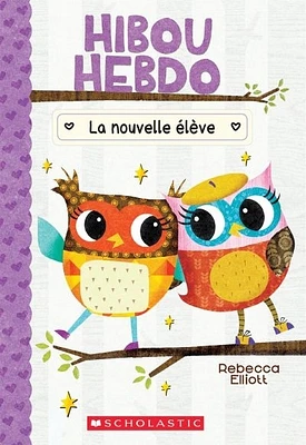 Hibou Hebdo T.4 : La nouvelle élève