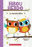 Hibou Hebdo T.4 : La nouvelle élève