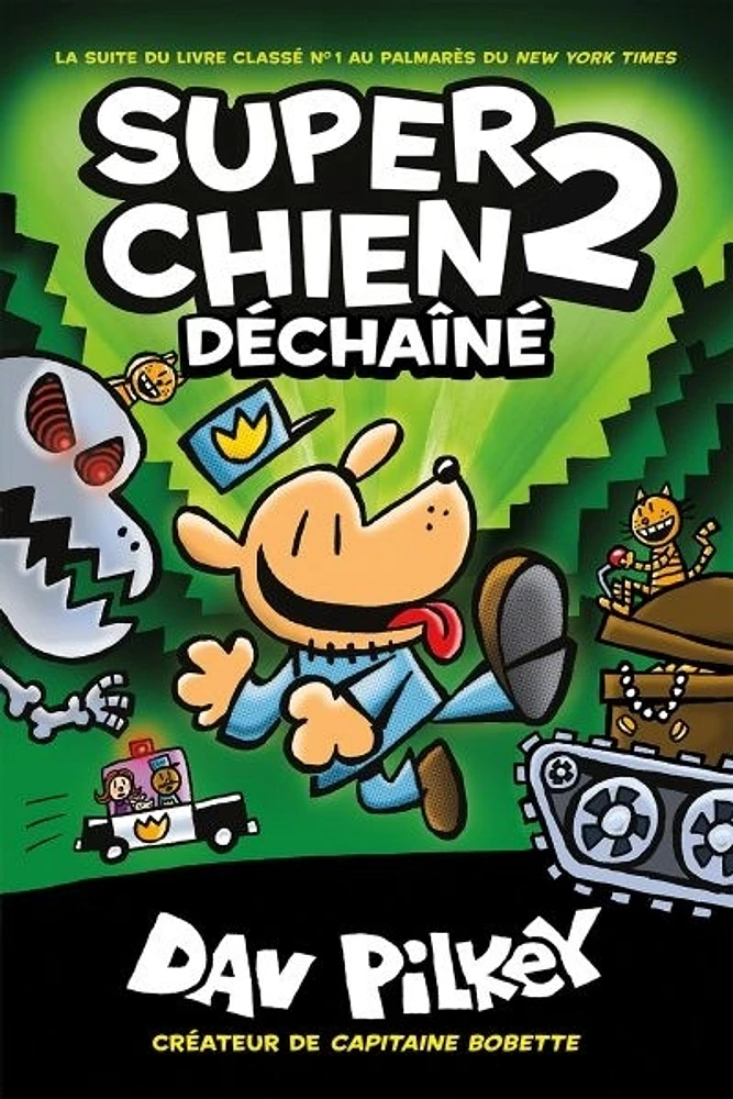 Super Chien T.2 : Déchaîné