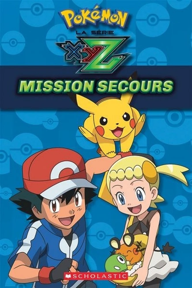 Pokémon La série XYZ. Mission secours