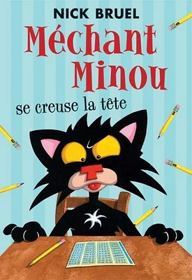 Méchant Minou se creuse la tête