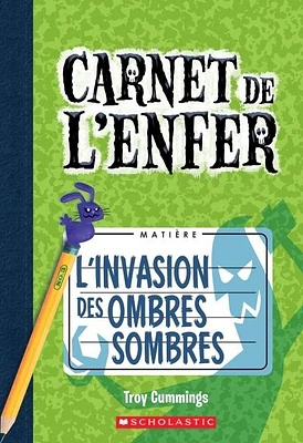 Carnet de l'enfer T.3 : L'invasion des ombres sombres