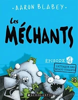 Les méchants T.4 : L'attaque des miaou-vivants