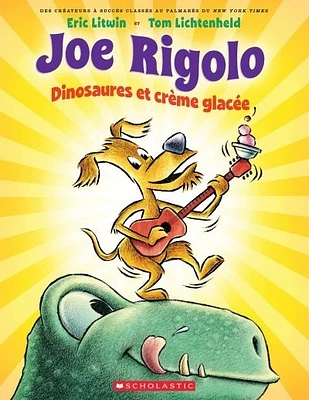 Joe Rigolo. Dinosaures et crème glacée