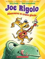 Joe Rigolo. Dinosaures et crème glacée