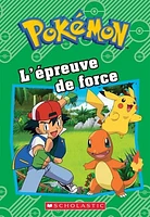 Pokémon. L'épreuve de force