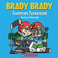 Brady Brady: Teammate Turnaround