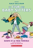 Le Club des Baby-Sitters T.5 : Dawn et le trio terrible