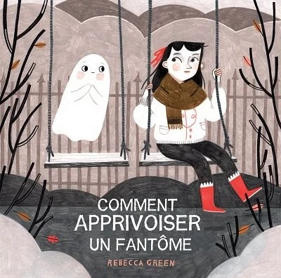 Comment apprivoiser un fantôme