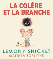 La mauvaise humeur et la branche