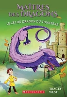 Maîtres des dragons T.8 : Le cri du dragon du Tonnerre