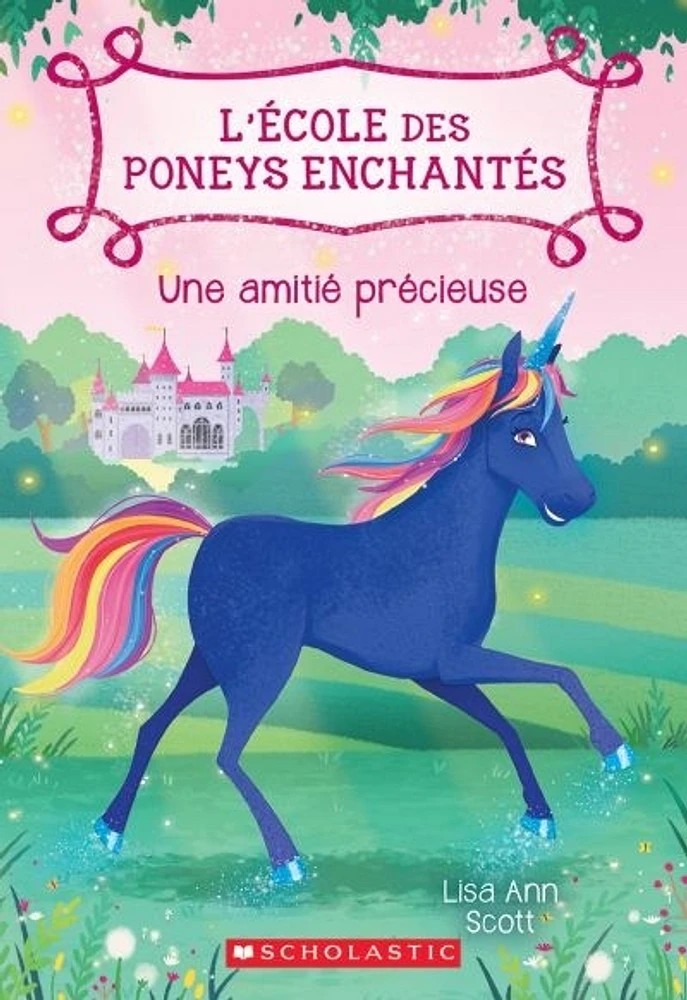 L'école des poneys enchantés T.3 : Une amitié précieuse