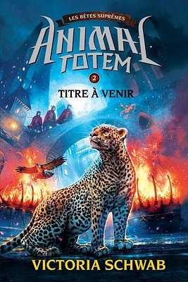 Animal totem T.2 : Piégés