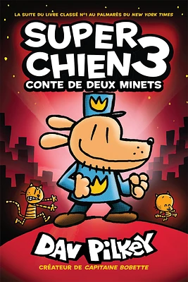 Super Chien : N° 3 - Conte de deux minets