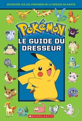 Pokémon. Le guide du dresseur