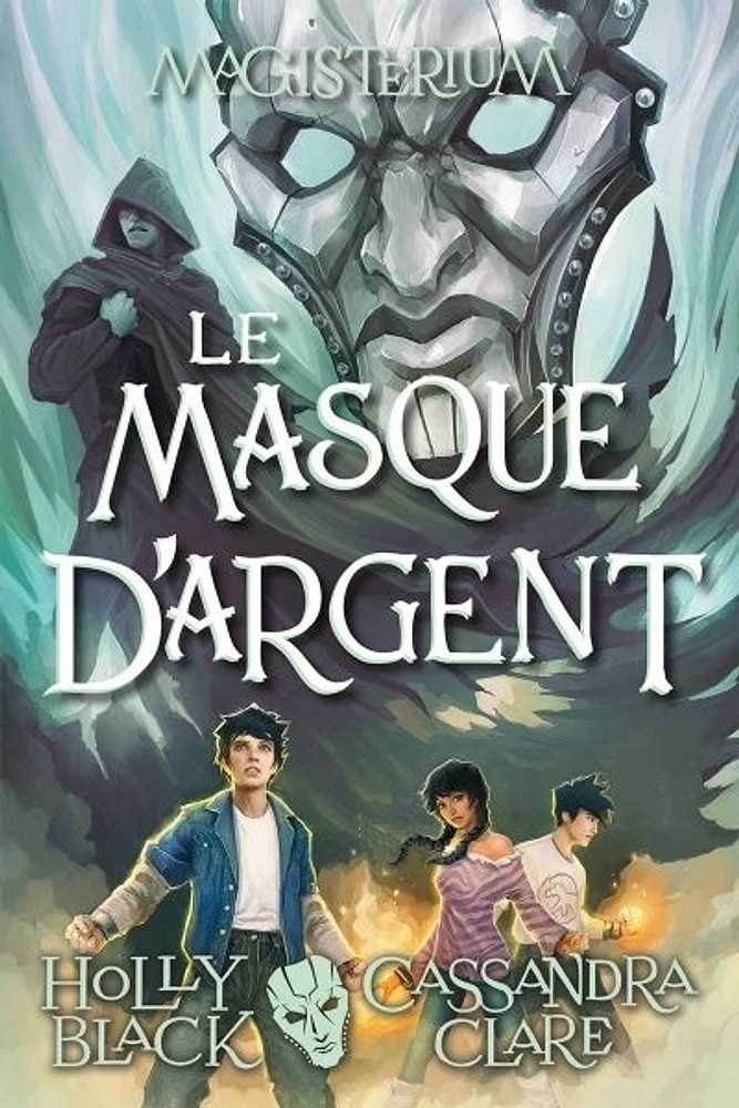 Magisterium T.4 : Le masque d'argent