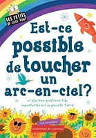 Est-ce possible de toucher un arc-en-ciel?