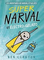 Les aventures de Narval et Gelato T.2 : Super Narval et...