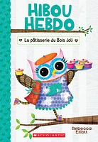 Hibou Hebdo T.7 : La pâtisserie du Bois Joli