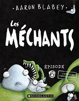 Les méchants T.6 : L'invasion tentaculaire