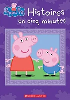 Peppa Pig. Histoires en 5 minutes