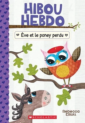 Hibou Hebdo T.8 : Ève et le poney perdu