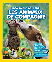 Absolument tout sur les animaux de compagnie