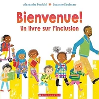 Bienvenue!: un livre sur l'inclusion