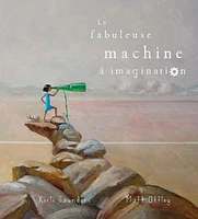 La fabuleuse machine à imagination