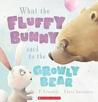 What the Fluffy Bunny said to the Growly Bear