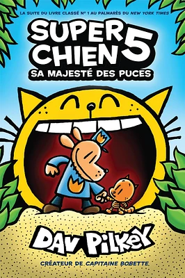 Super Chien T.5 : Sa Majesté des puces