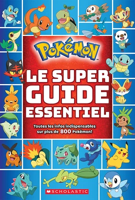 Pokémon : Le super guide essentiel