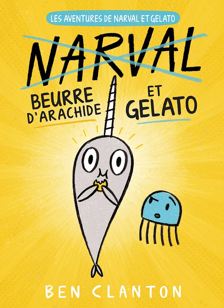 Les aventures de Narval et Gelato T.3 : Beurre d'arachide et...