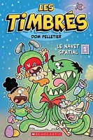 Les timbrés T.1 : Le navet spatial