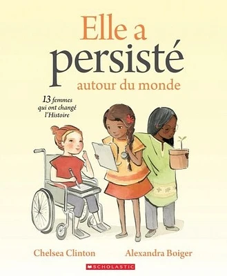 Elles ont persisté : 13 femmes qui ont changé l'histoire