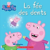 Peppa Pig. La fée des dents