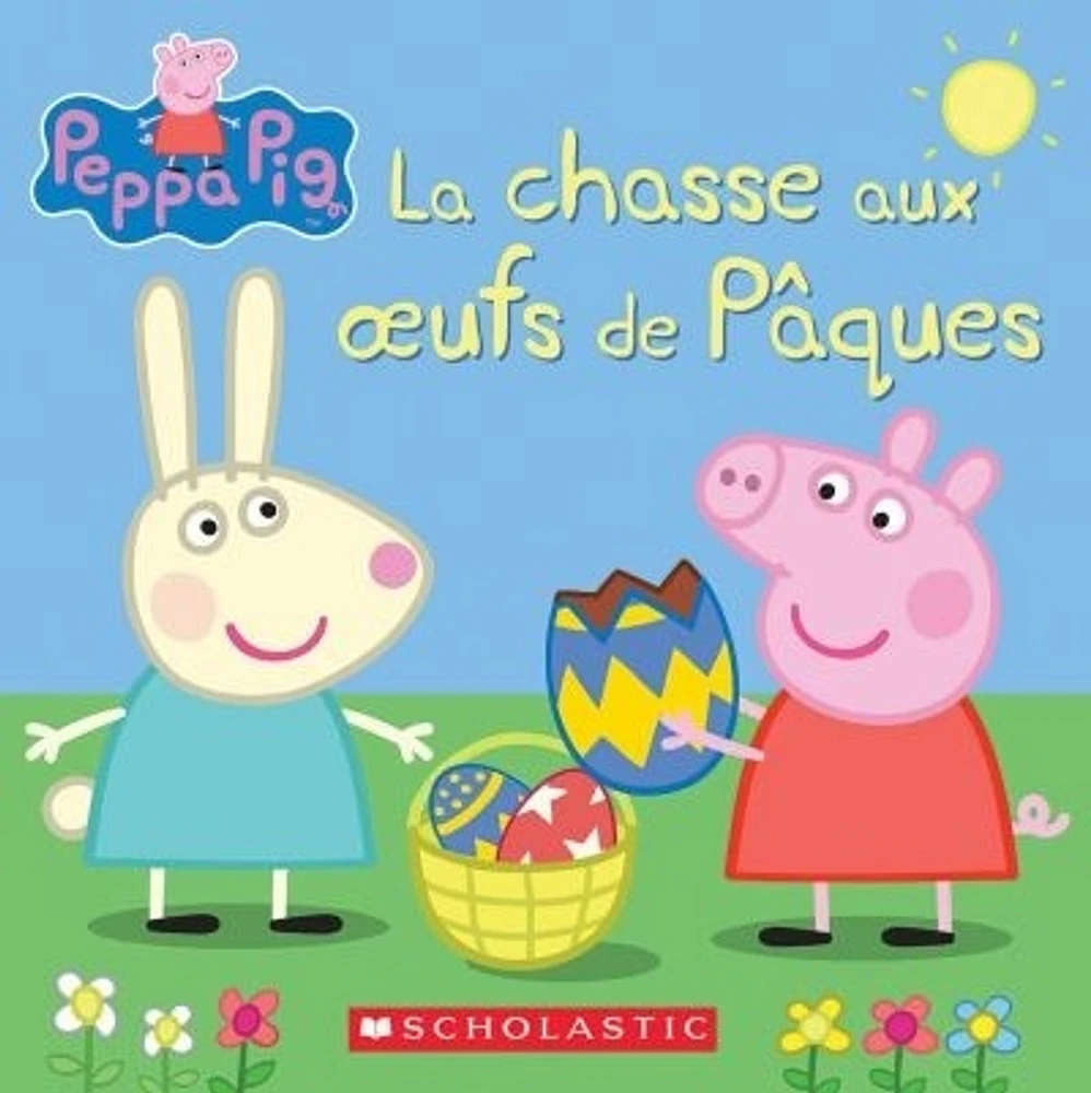 Peppa Pig. La chasse aux oeufs de Pâques