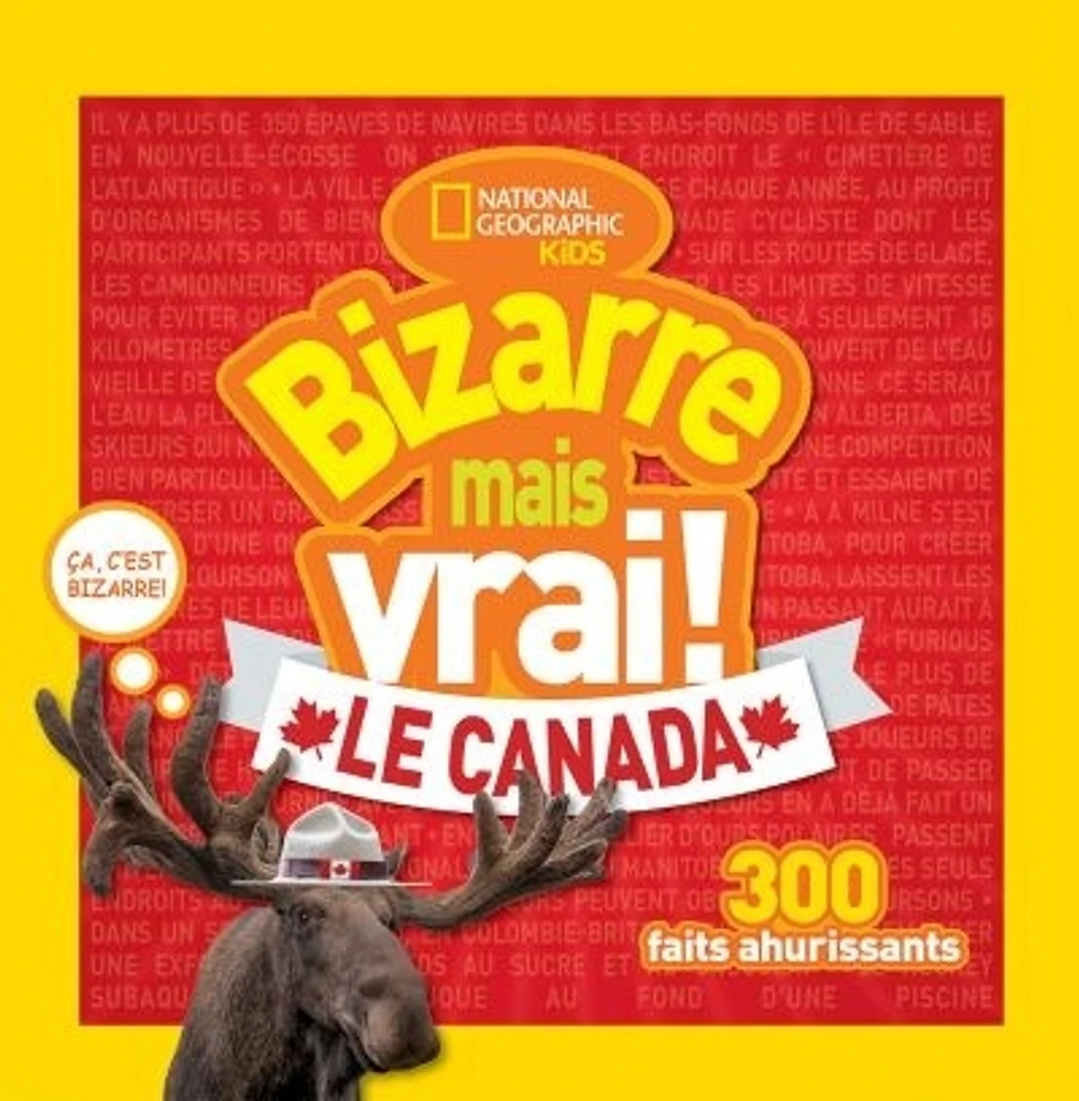 Bizarre mais vrai! Le Canada