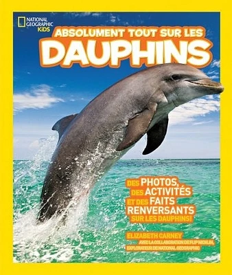 Absolument tout sur les dauphins