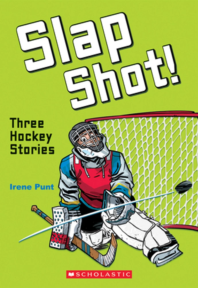 Slap Shot!: Three Hockey Stories