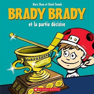 Brady Brady et la partie décisive